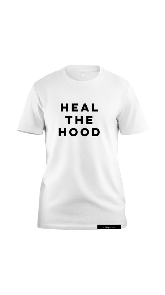 " Heal the Hood" Tshirt