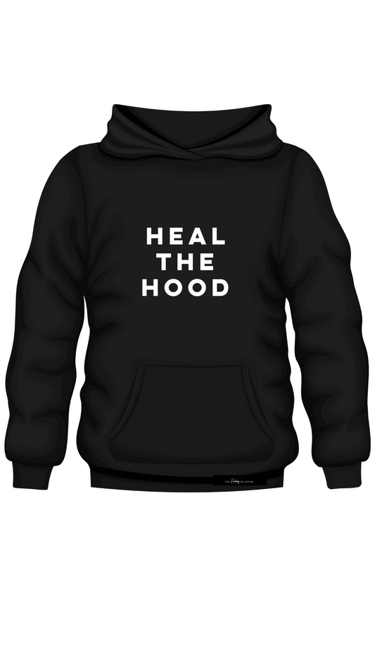 "Heal the Hood" Hoodie