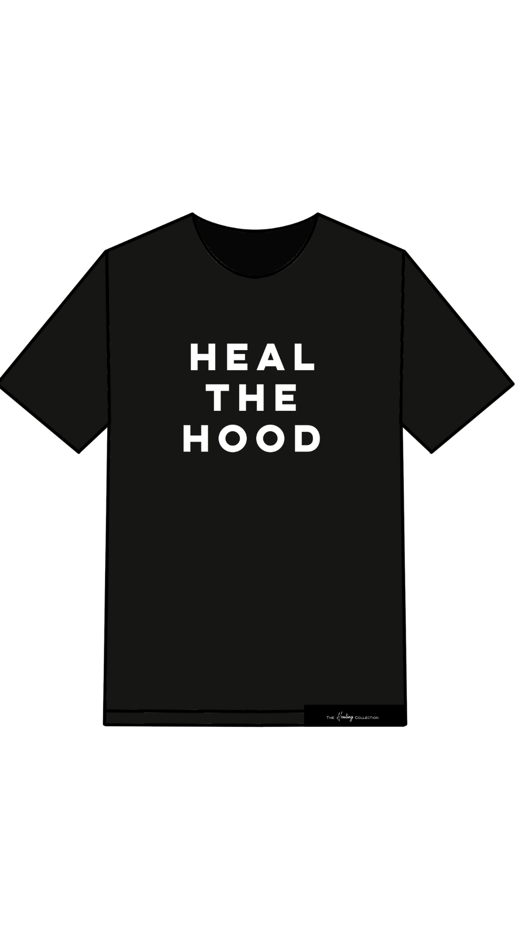 " Heal the Hood" Tshirt