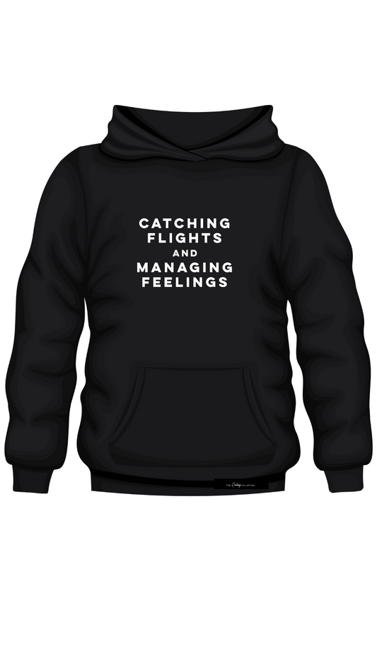 "Catching Flights" Hoodie