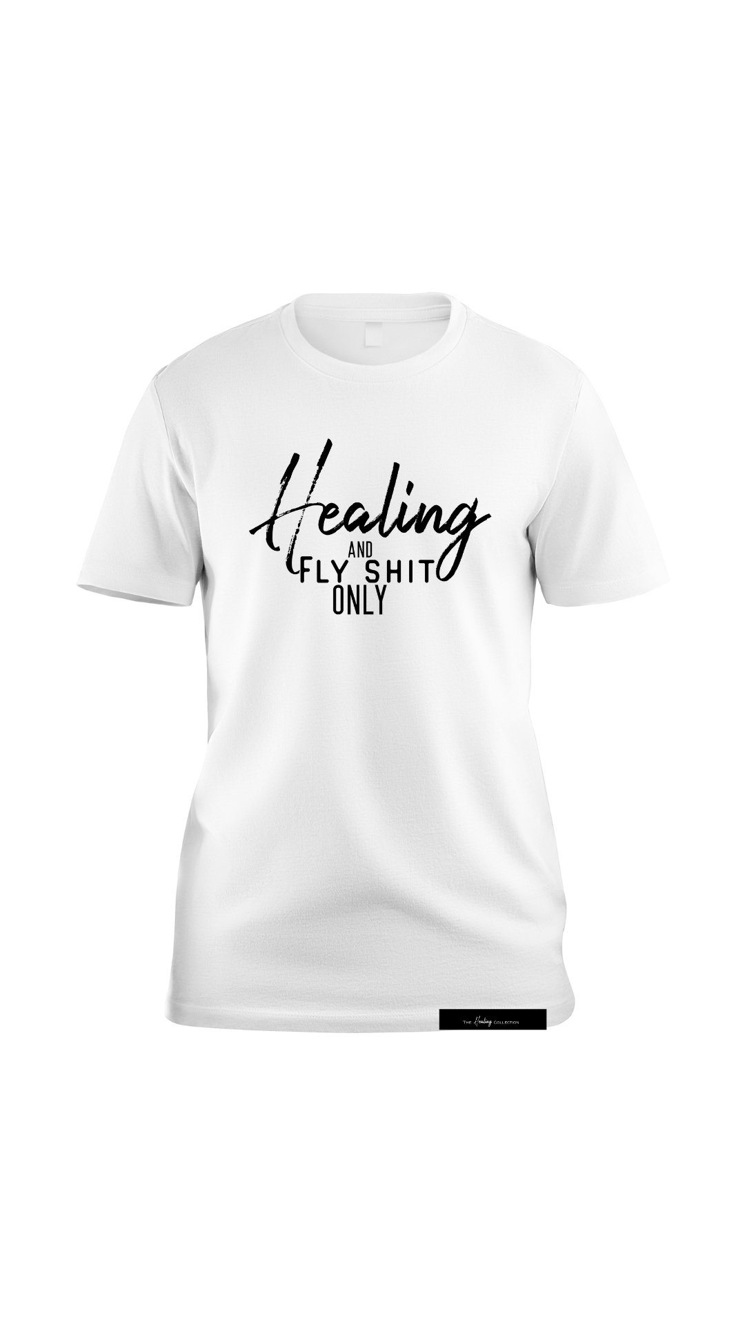 "Healing and Fly Shit" tshirt